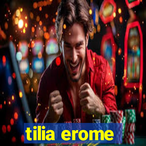tilia erome